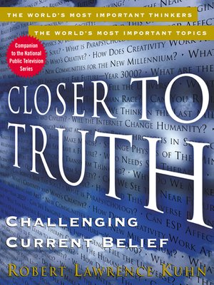 cover image of Closer to Truth